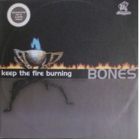 Bones ‎– Keep The Fire Burning (CONTRASEÑA RECORDS)