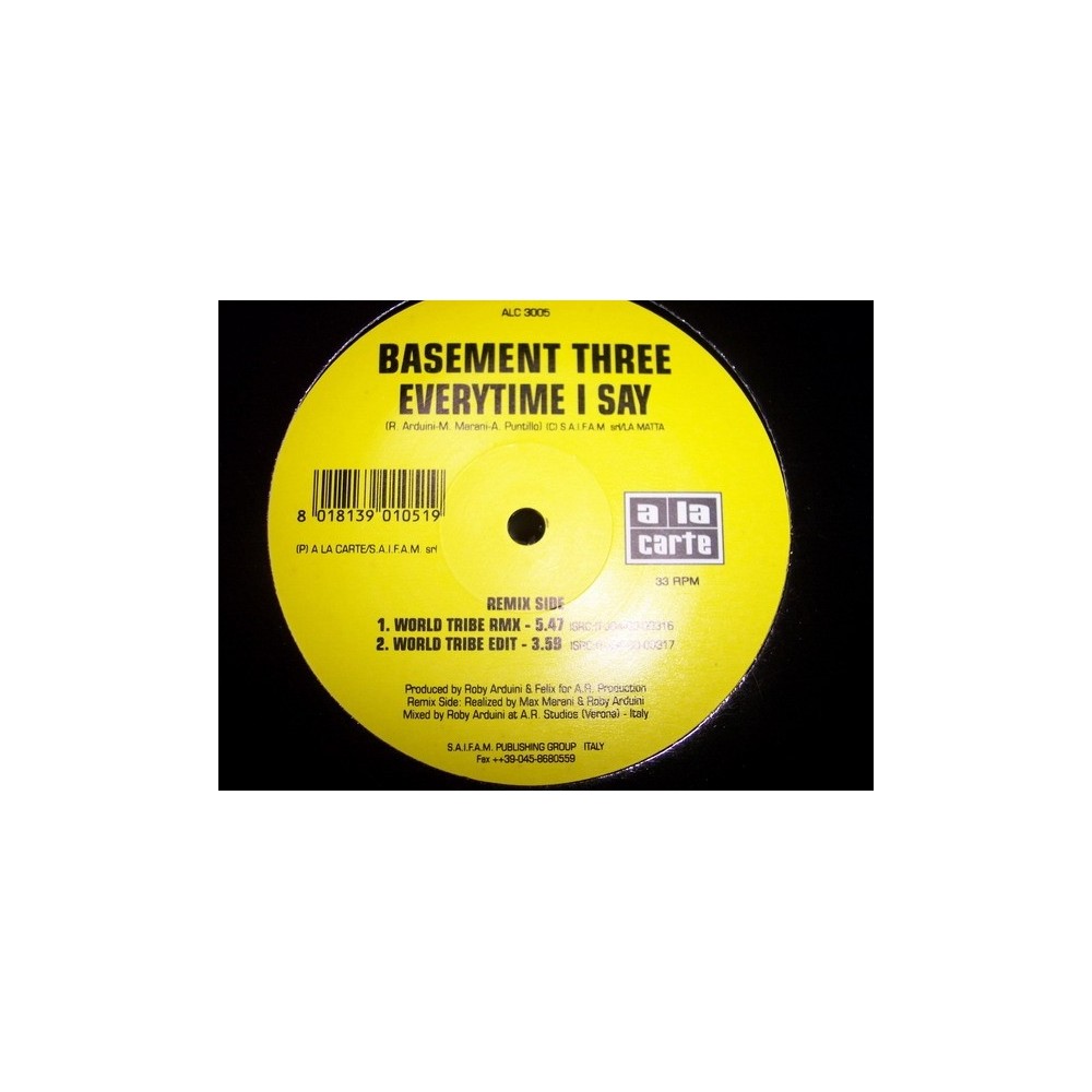 Basement Three ‎– Everytime I Say