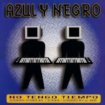 Azul Y Negro ‎– No Tengo Tiempo / Hitchcock Makes Me Happy