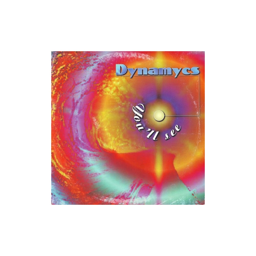Dynamycs ‎– You'll See 