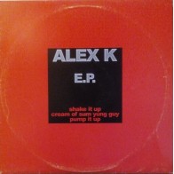Alex K - Shake It Up EP (4 BASUCOS HARDHOUSE¡¡)