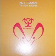 DJ Jago ‎– I'm Not Stupid 
