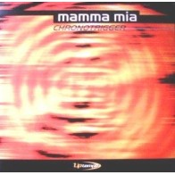 Chronotrigger / Highlander ‎– Mamma Mia / Everytime 