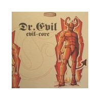  Dr. Evil ‎– Evil-Core 