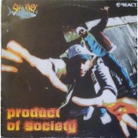 Sharkey ‎– Product Of Society 