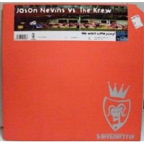 Jason Nevins vs. The Krew ‎– We Want Some Pussy
