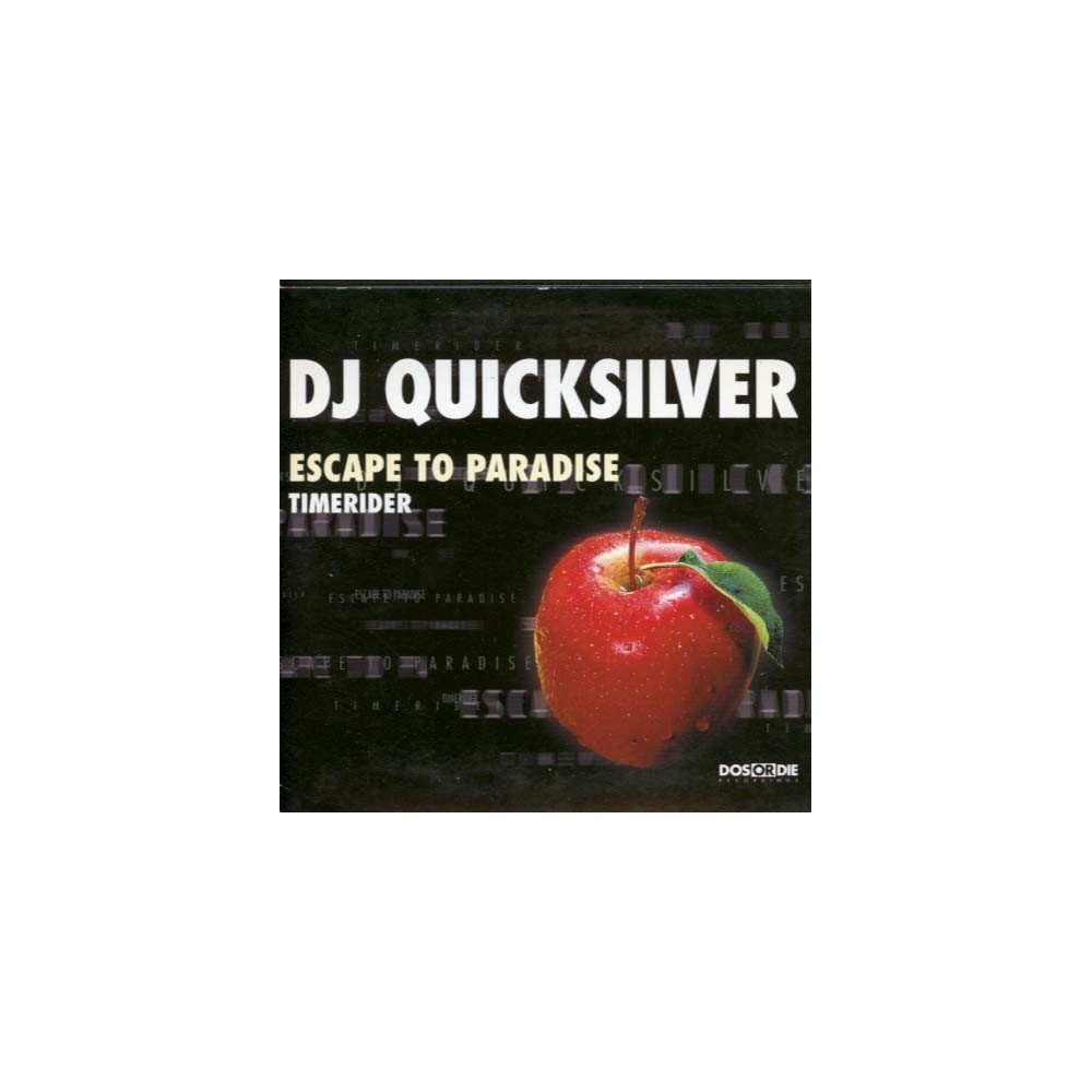DJ Quicksilver ‎– Escape To Paradise / Timerider 