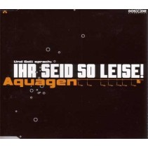 Aquagen ‎– Ihr Seid So Leise (DOS OR DIE ITALY)