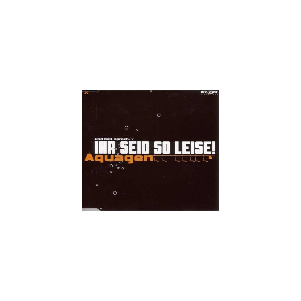 Aquagen ‎– Ihr Seid So Leise (DOS OR DIE ITALY)