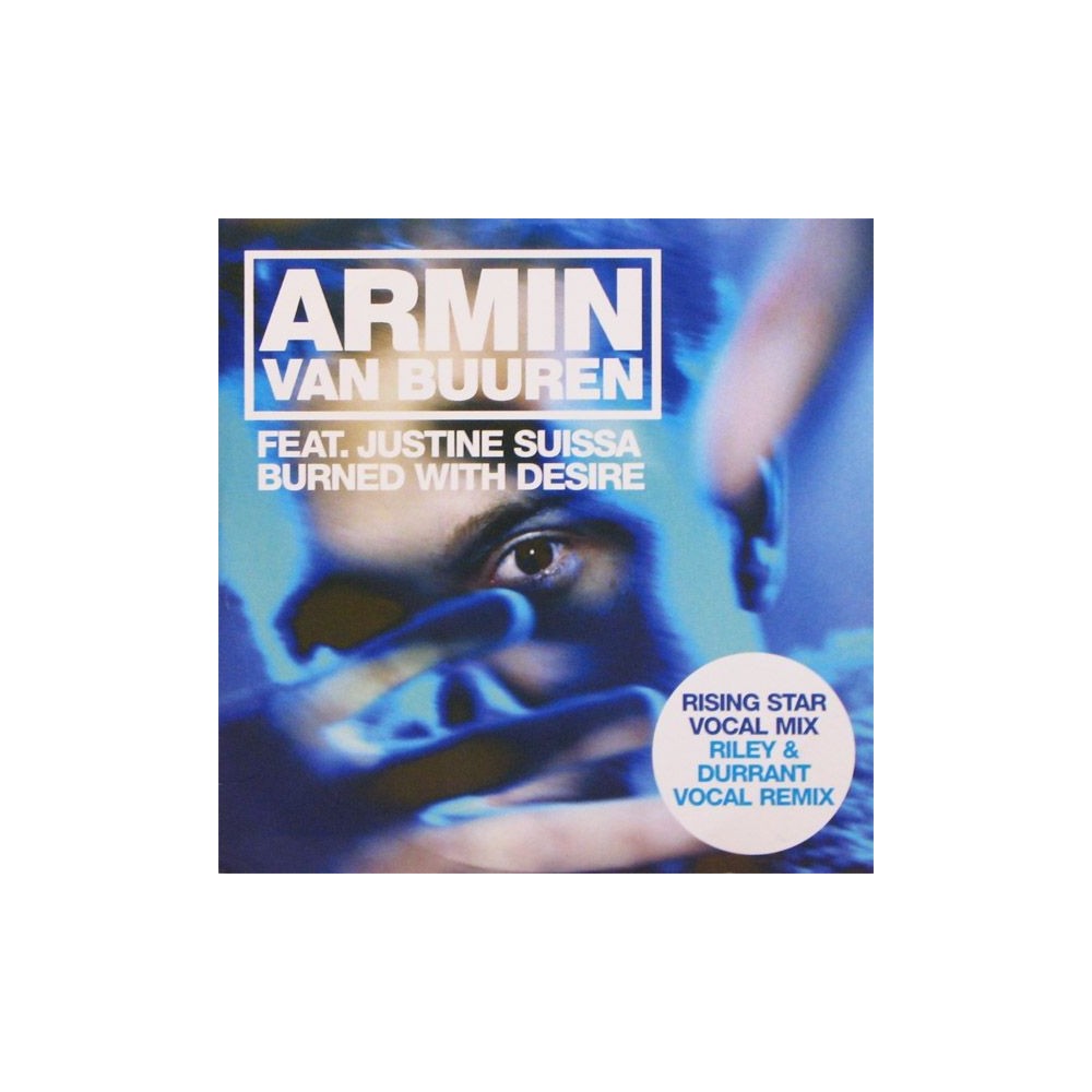 Armin van Buuren Feat. Justine Suissa ‎– Burned With Desire 