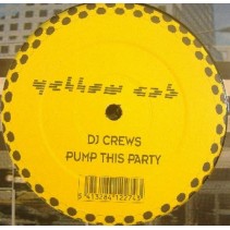 DJ Crews ‎– Pump This Party 