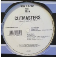 Max E-Crew Featuring Miro ‎– Cutmasters 