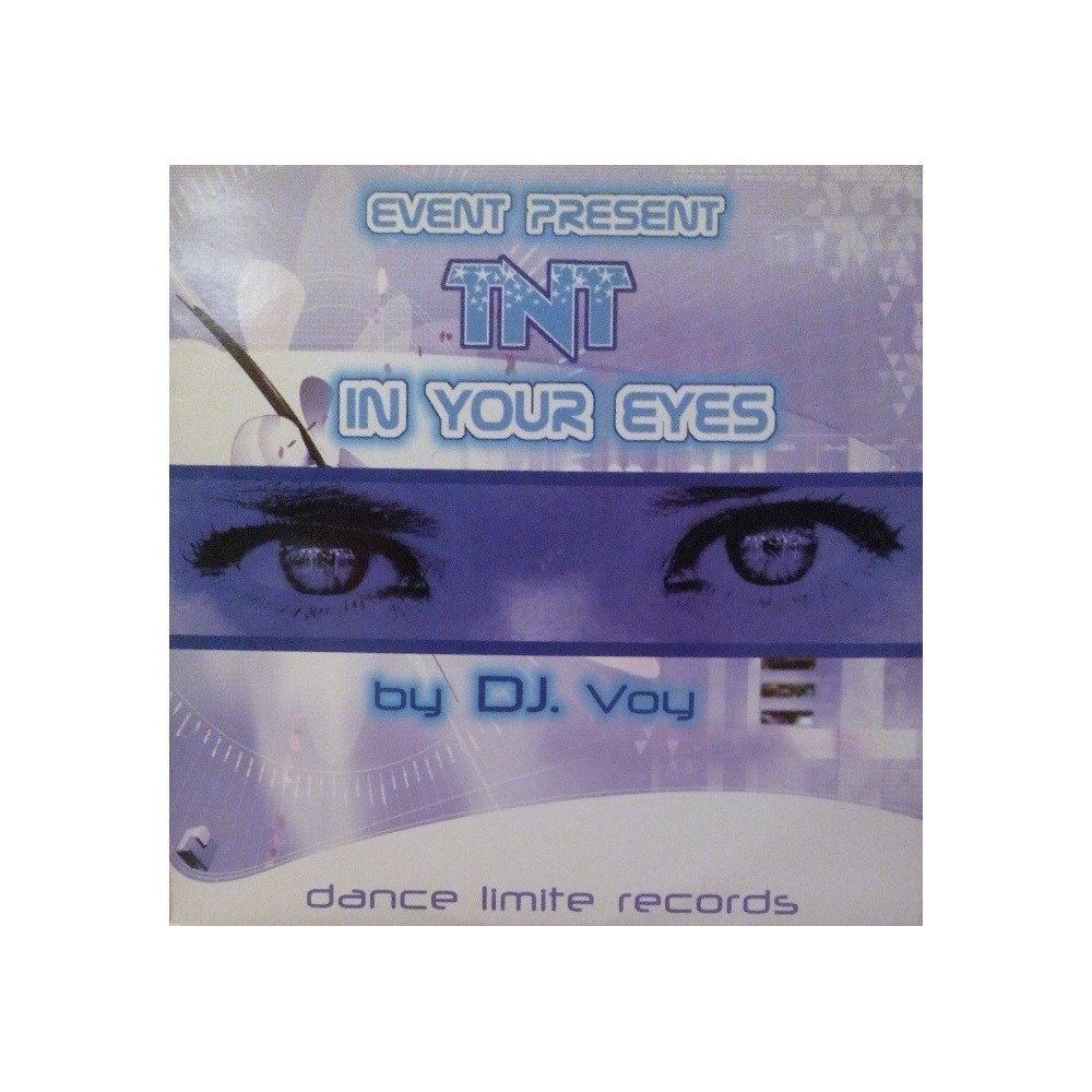 TNT Presents Event ‎– In Your Eyes 