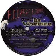 Da Warrior ‎– Turntable Psycho (WAXWORKS)