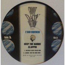 2 Bad Brothers ‎– Keep The Hands Clappin 