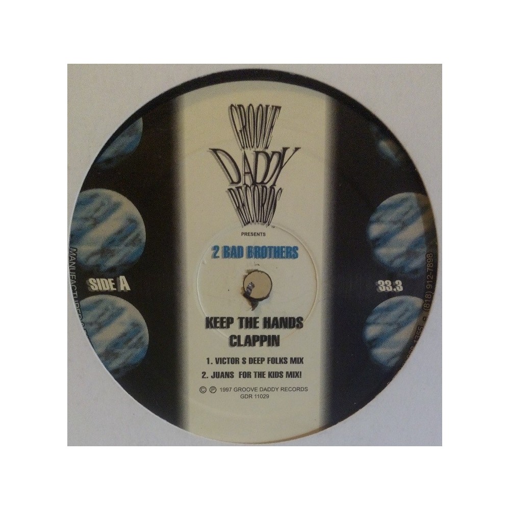 2 Bad Brothers ‎– Keep The Hands Clappin 