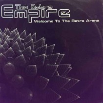 The Retro Empire ‎– Welcome To The Retro Arena 