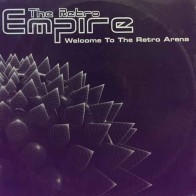 The Retro Empire ‎– Welcome To The Retro Arena 