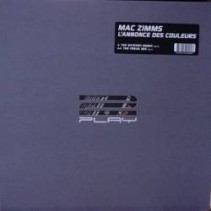 Mac Zimms ‎– L'Annonce Des Couleurs (Remixes)