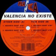 Valencia No Existe ‎– Heaven's Rave (PLASTIKA)