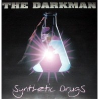 The Darkman - Synthetic Drugs