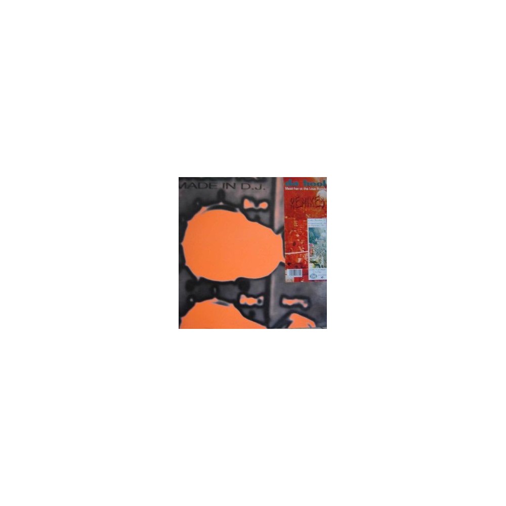 Da Hool ‎– Meet Her At The Love Parade (Remixes) 