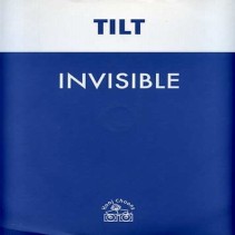 Tilt - Invisible