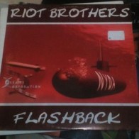 The Riot Brothers ‎– Flashback / Guyver Unit (DREAMS CORPORATION)