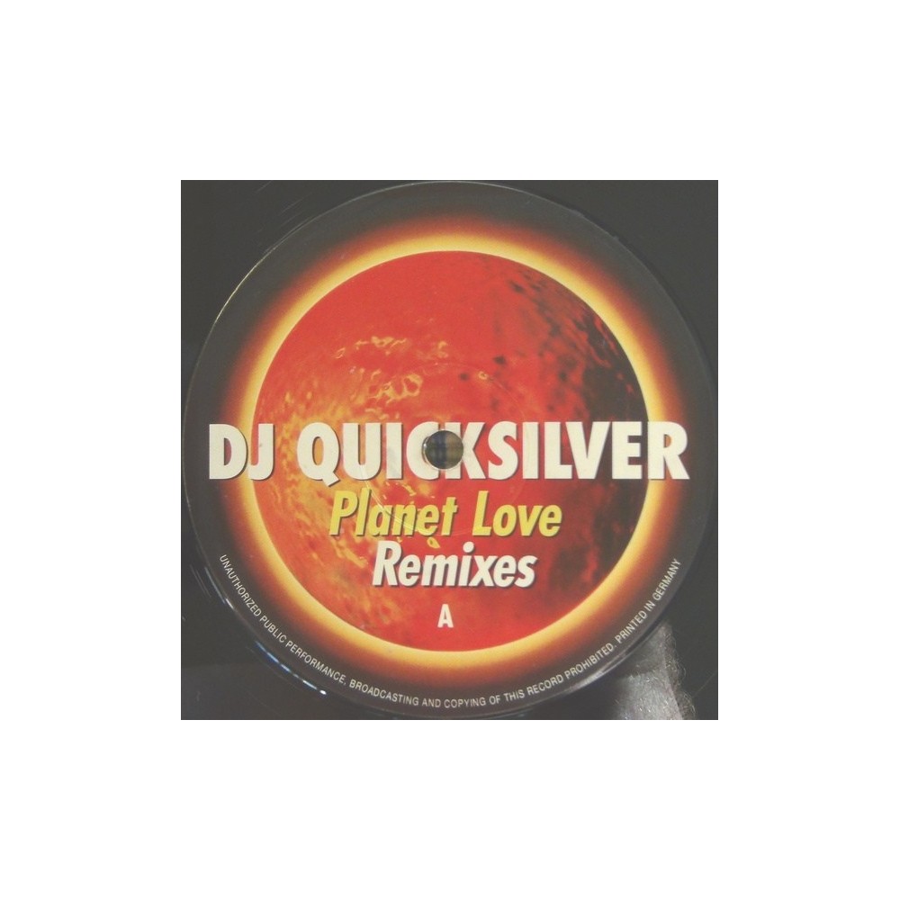 DJ Quicksilver ‎– Planet Love (Remixes Dos Or Die)