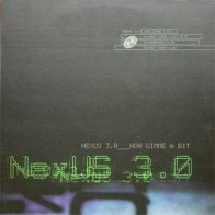 Nexus 3.0 ‎– Now Gimme A Bit 
