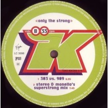K ‎– Only The Strong 