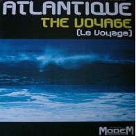 Atlantique ‎– The Voyage (Le Voyage)