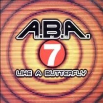 ABA 7 ‎– Like A Butterfly