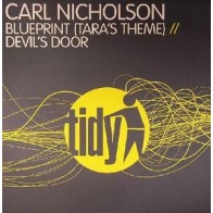 Carl Nicholson ‎– Blueprint (Tara's Theme) / Devil's Door 