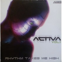 Activa Vol. 1 - Rhythm Takes Me High 