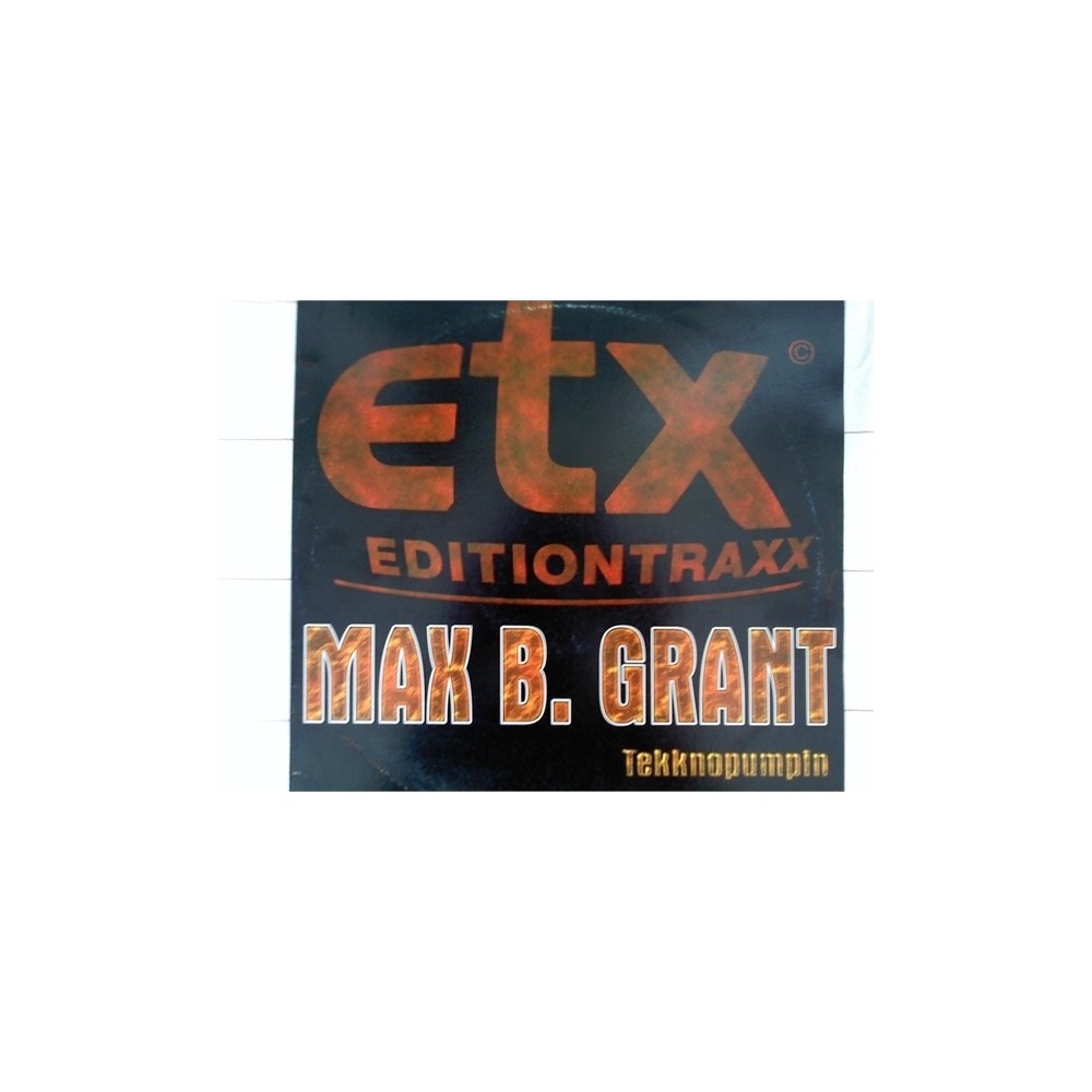 Max B. Grant ‎– Tekknopumpin 