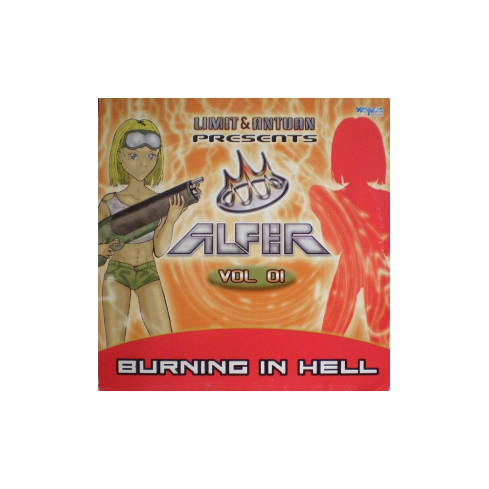 Limit & Antuan Presents Alfer ‎Vol 01 - Burning In Hell 