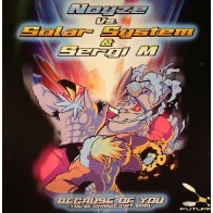 Noyze vs. Solar System & Sergi M - Because Of You (You've Changed My Mind)  INCLUYE HALLELUHAH & WONDERFUL¡¡)