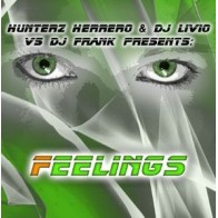 Hunterz Herrero & DJ Livio vs. DJ Frank ‎– Feelings 