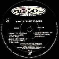 Face The Bass ‎– Dance 2 The House 