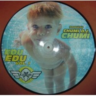 Edu - Vol. 1(TEMAZO BY CHUMI DJ¡¡ PICTURE DISC ORIGINAL NUEVO¡¡)