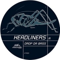 Headliners - Drop Da Bass(TEMAZO JUMPER CHOCOLATE & COLISEUM¡¡)