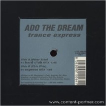 Ado The Dream - Trance Express(SELLO ITALIANO IPNOTIKA)