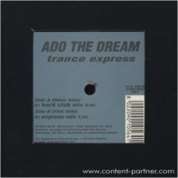 Ado The Dream - Trance Express(SELLO ITALIANO IPNOTIKA)