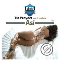 Tss Proyect Feat. Irantzu ‎– Así 