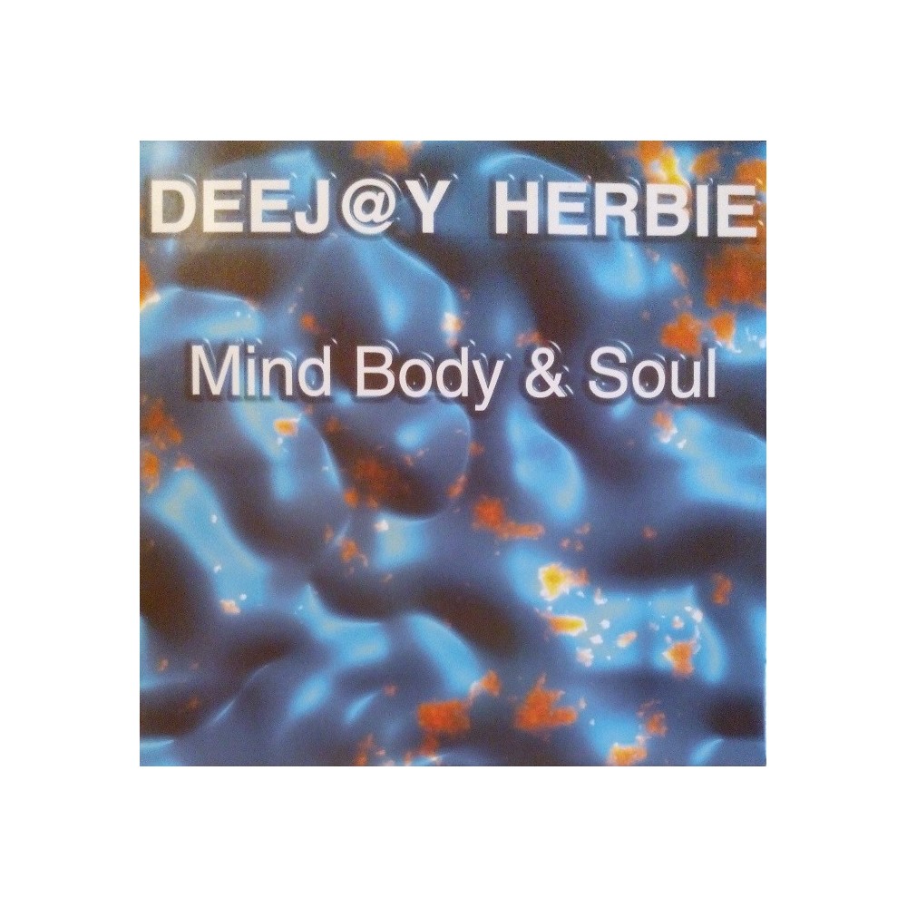 Deejay Herbie ‎– Mind Body & Soul (Wicked & Wild Records )
