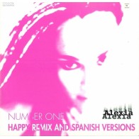 Alexia ‎– Number One (Happy Remix And Spanish Versions) 