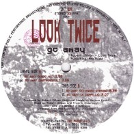 Look Twice ‎– Go Away 