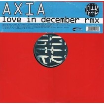 Axia ‎– Love In December Rmx 
