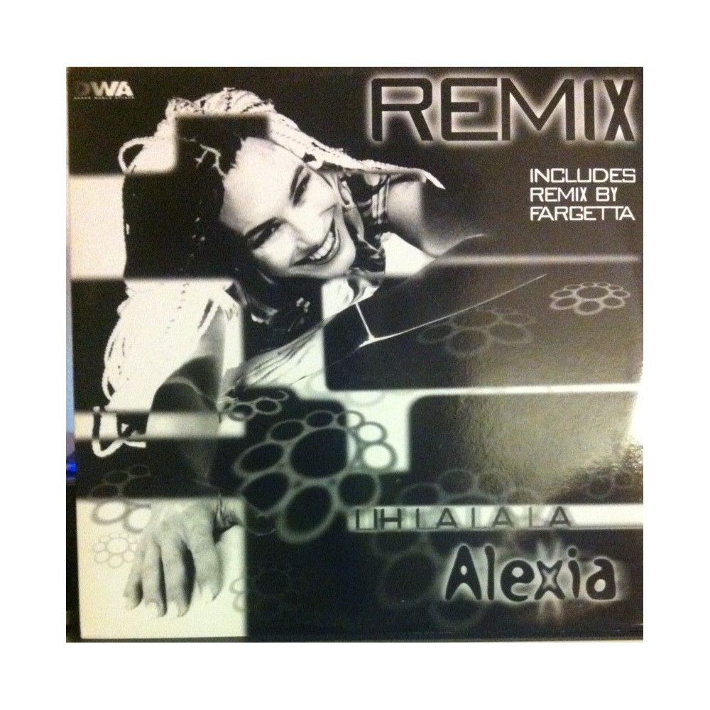 Alexia ‎– Uh La La La (Remix) 